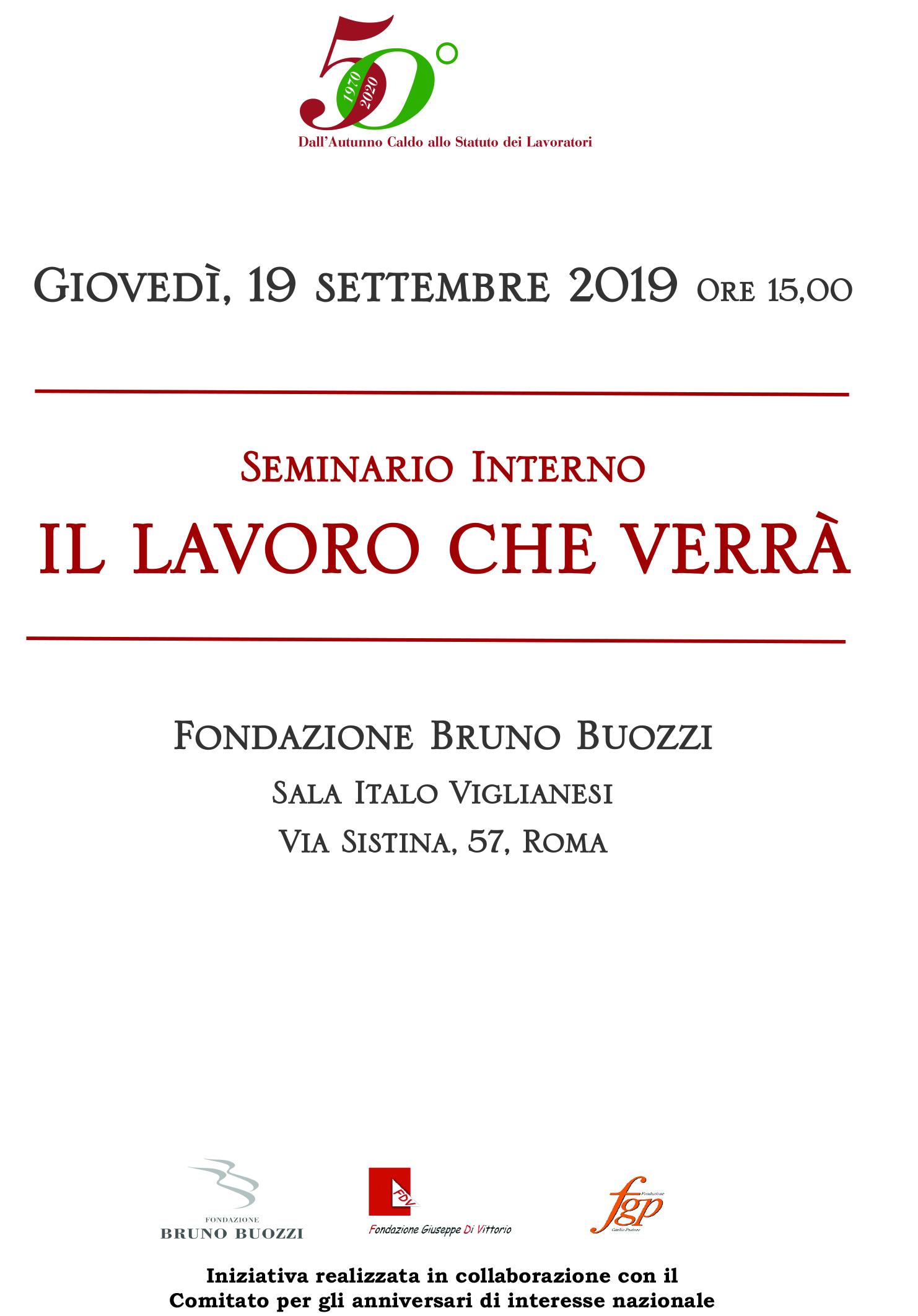 Seminario Interno. Roma 19 settembre 2019. Fondazione Bruno Buozzi, sala Italo Viglianesi.