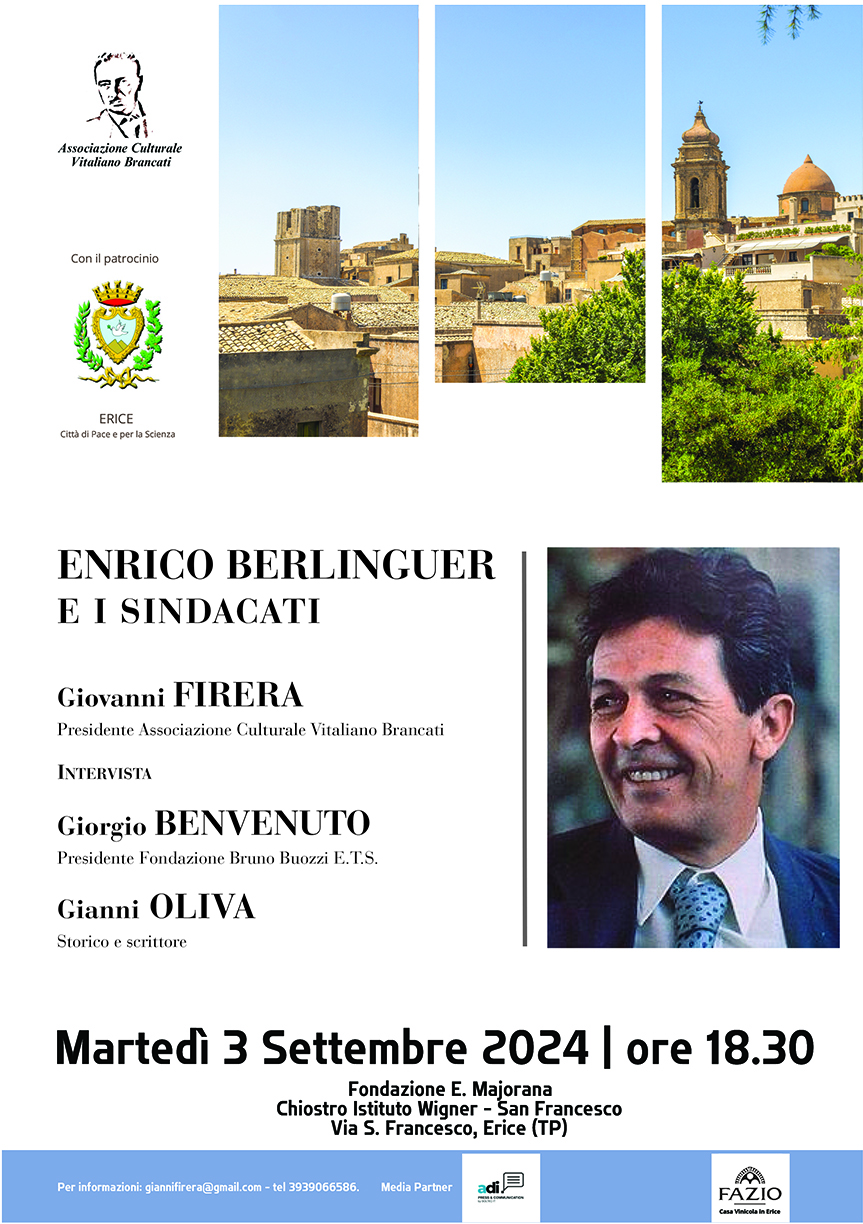 Marted 03 settembre 2024, ore 18.30. Erice (Tp). Enrico Berlinguer e i sindacati