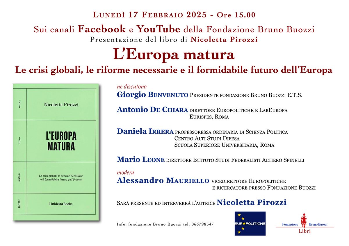 Luned 17 febbraio 2025, ore 15.00 via remoto. Presentazione del libro di Nicoletta Pirozzi LEuropa matura. Le crisi globali, le riforme necessarie e il formidabile futuro dellunione