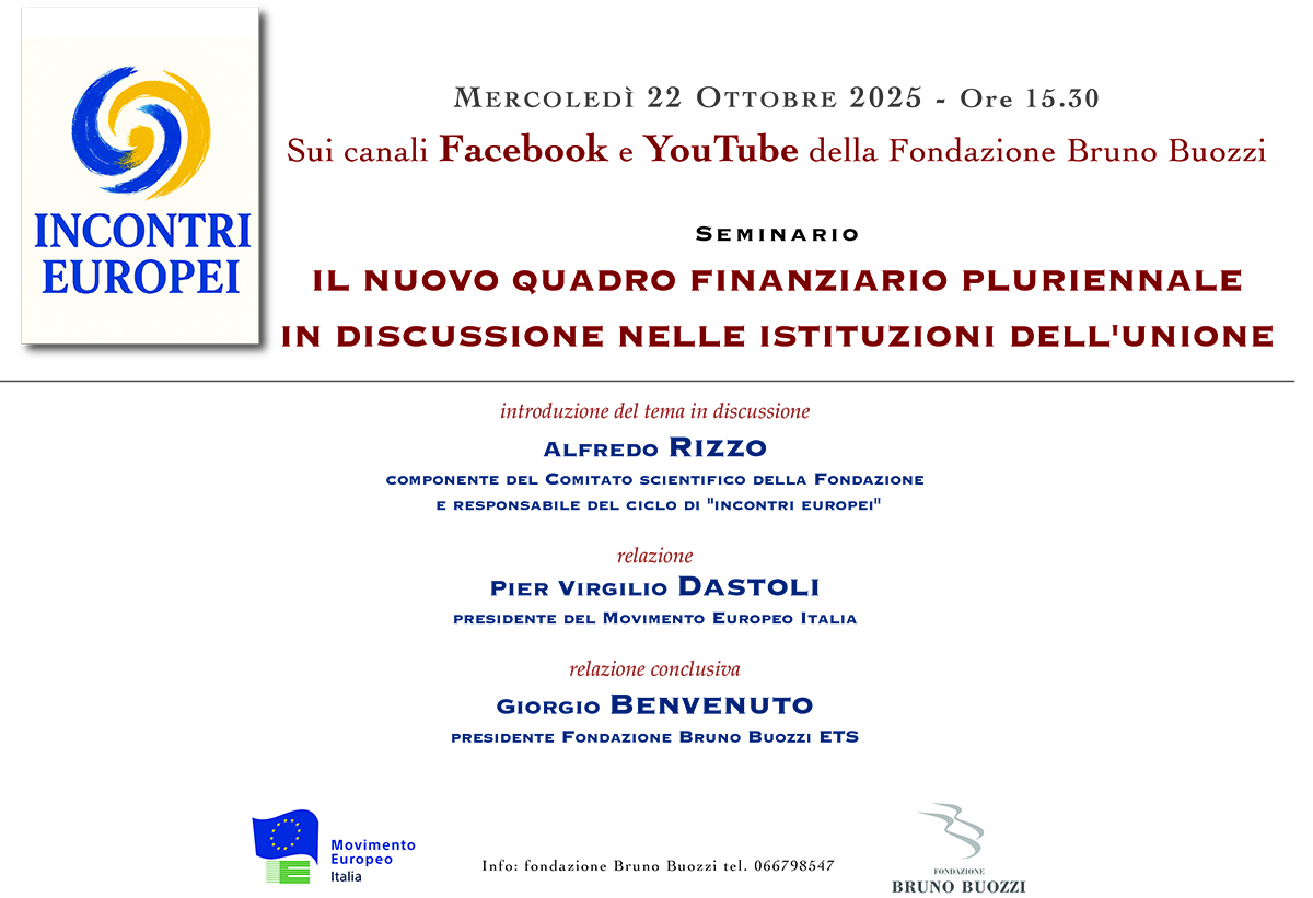 Mercoled 22 ottobre 2025, ore 15.30, via remoto, seminario sul tema Un nuovo quadro finanziario pluriennale in discussione nelle istituzione dellUnione