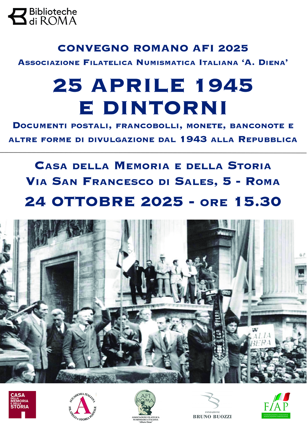 Venerd 24 ottobre 2025, ore 15.30. Roma, Casa della memoria e della storia, convegno sul tema 25 aprile 1945 e dintorni