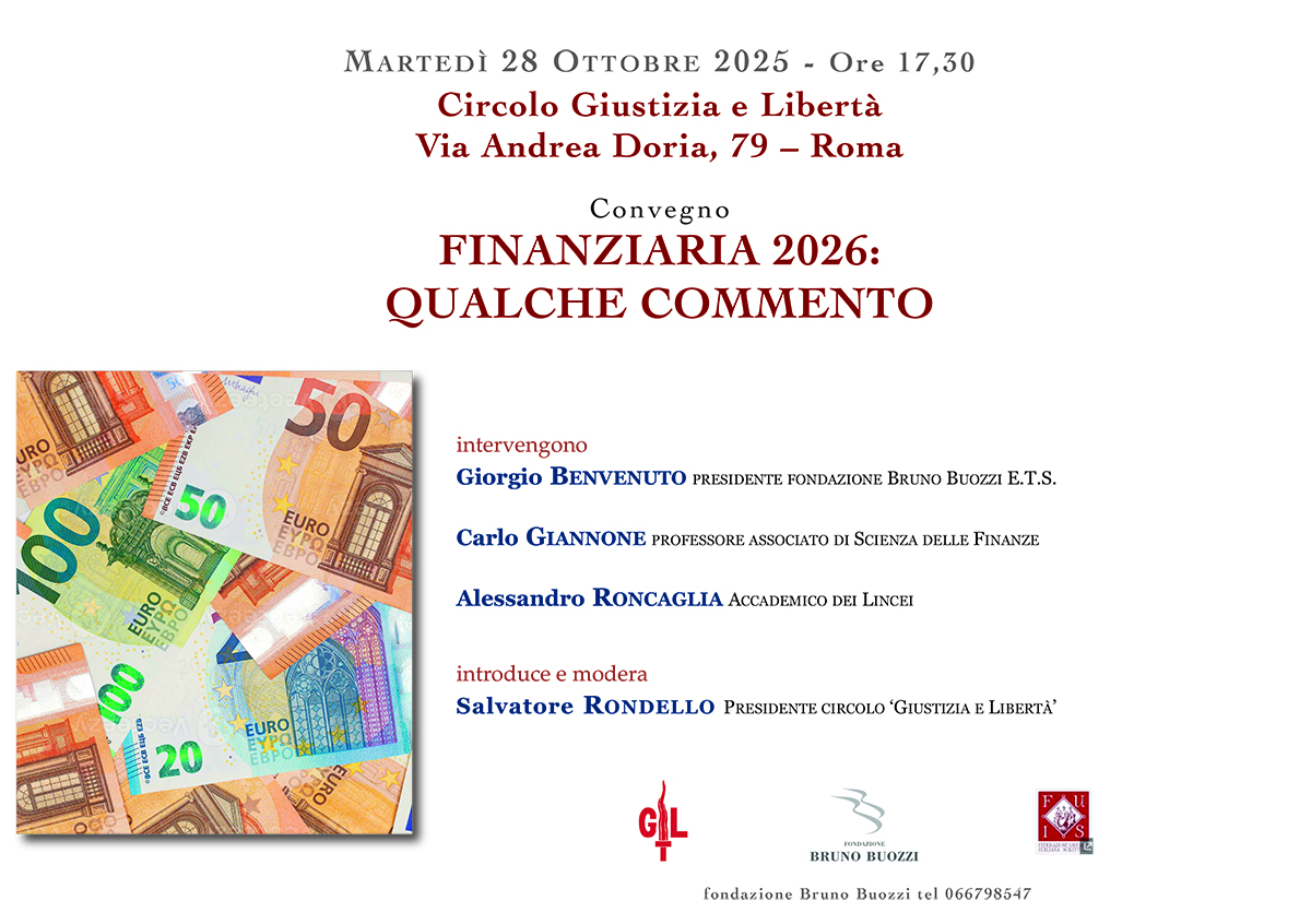 Marted 28 ottobre 2025, ore 17.30. Roma, Circolo Giustizia e Libert convegno sul tema Finanziaria 2026: qualche commento