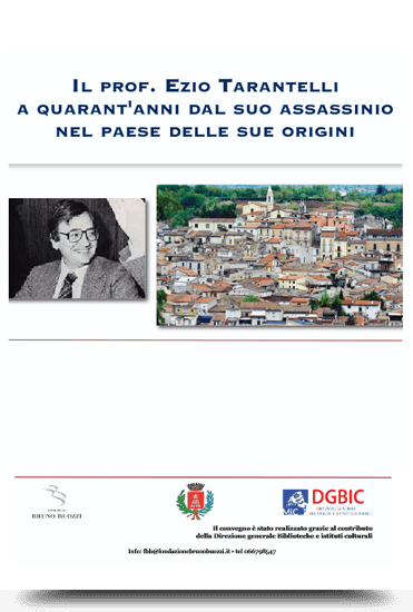 Il Prof. Ezio Tarantelli a quarant'anni dal suo assassinio nel paese delle sue origini